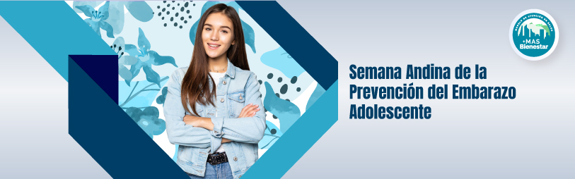 Semana Andina de la Prevención del Embarazo Adolescente
